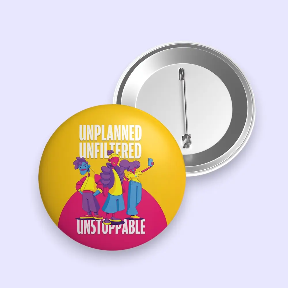 Holi Unplanned. Unfiltered. Unstoppable Snapdot Pin Badge- 5.5*5.5 cms — image 1